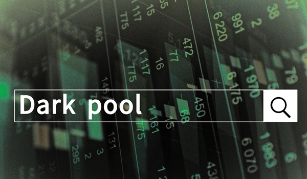 Dark Pool چیست و چه مزیتی در انجام تبادل مالی دارد